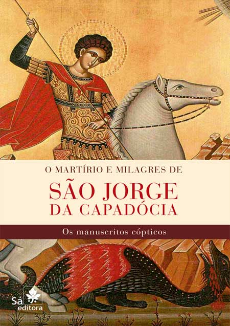 O MARTÍRIO E MILAGRES DE SÃO JORGE DA CAPADÓCIA <br/> Os manuscritos cópticos