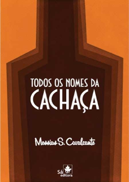 TODOS OS NOMES DA CACHAÇA